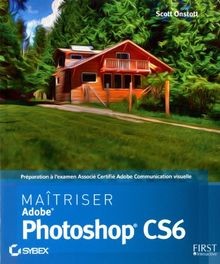 Maîtriser adobe photoshop - photoshop, cs6