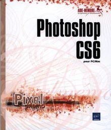 Photoshop cs6 pour mac von - cs6, pc/mac